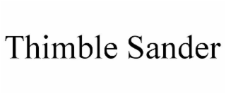 THIMBLE SANDER