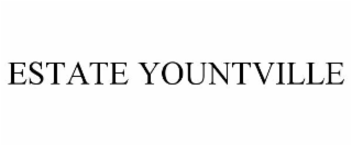 ESTATE YOUNTVILLE