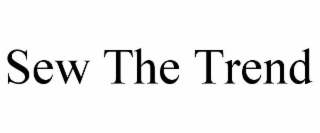 SEW THE TREND
