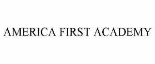 AMERICA FIRST ACADEMY