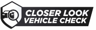 CLOSER LOOK VEHICLE CHECK