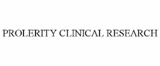 PROLERITY CLINICAL RESEARCH