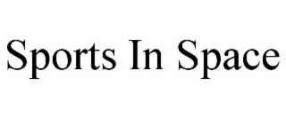 SPORTS IN SPACE