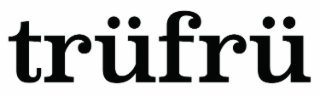 TRÜFRÜ