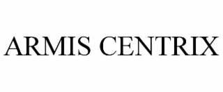 ARMIS CENTRIX