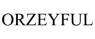 ORZEYFUL