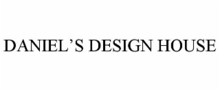 DANIEL'S DESIGN HOUSE