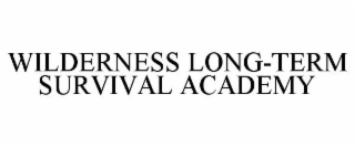 WILDERNESS LONG-TERM SURVIVAL ACADEMY