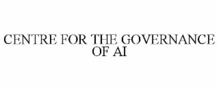 CENTRE FOR THE GOVERNANCE OF AI