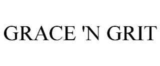 GRACE 'N GRIT