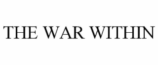 THE WAR WITHIN