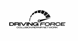 DRIVING FORCE, COLLISION REPAIR NETWORK