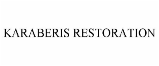KARABERIS RESTORATION