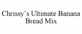 CHRISSY'S ULTIMATE BANANA BREAD MIX