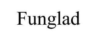 FUNGLAD
