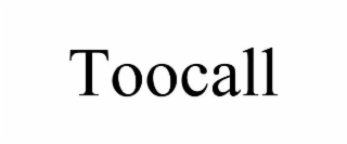 TOOCALL