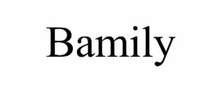 BAMILY