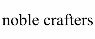 NOBLE CRAFTERS