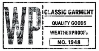 WP CLASSIC GARMENT QUALITY GOODS WEATHERPROOF NO. 1948