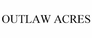 OUTLAW ACRES