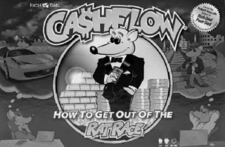 CASHFLOW HOW TO GET OUT OF THE RAT RACE RICH DAD CREATED BY ROBERT KIYOSAKI AUTHOR OF RICH DAD POOR DAD THE #1 PERSONAL FINANCE BOOK OF ALL TIME 14+ 2-4