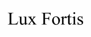 LUX FORTIS