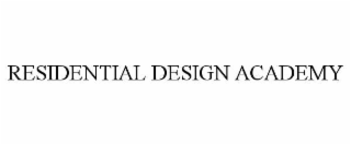 RESIDENTIAL DESIGN ACADEMY