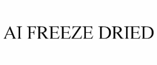 AI FREEZE DRIED
