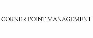 CORNER POINT MANAGEMENT