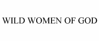 WILD WOMEN OF GOD
