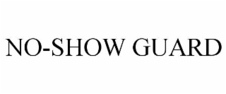 NO-SHOW GUARD