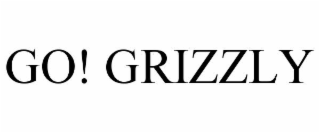 GO! GRIZZLY