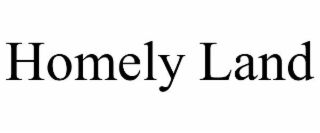 HOMELY LAND