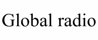 GLOBAL RADIO