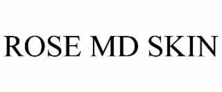 ROSE MD SKIN
