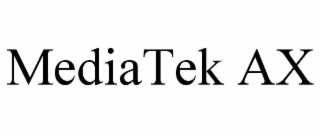 MEDIATEK AX