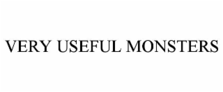 VERY USEFUL MONSTERS