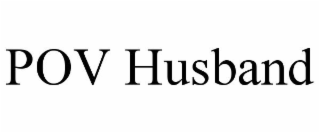 POV HUSBAND