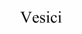 VESICI