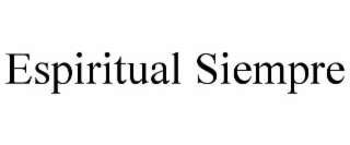 ESPIRITUAL SIEMPRE