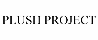 PLUSH PROJECT