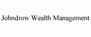 JOHNDROW WEALTH MANAGEMENT