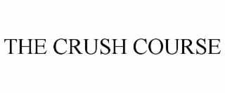THE CRUSH COURSE