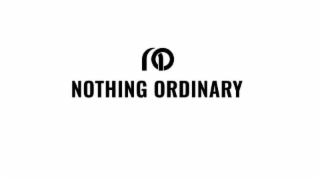 NO NOTHING ORDINARY