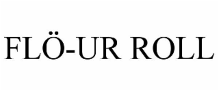 FLÖ-UR ROLL