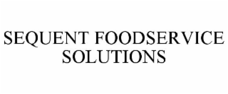 SEQUENT FOODSERVICE SOLUTIONS