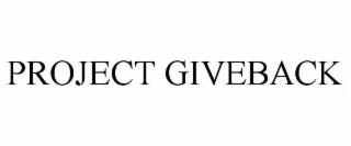 PROJECT GIVEBACK