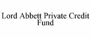 LORD ABBETT PRIVATE CREDIT FUND