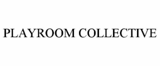 PLAYROOM COLLECTIVE