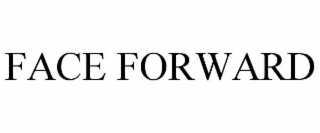 FACE FORWARD